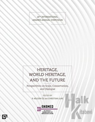 Heritage, World Heritage, and the Future