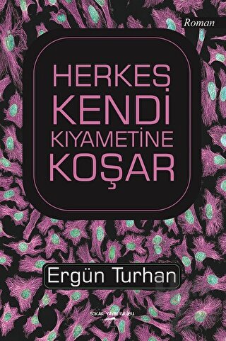 Herkes Kendi Kıyametine Koşar - Halkkitabevi