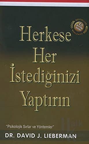 Herkese Her İstediğinizi Yaptırın