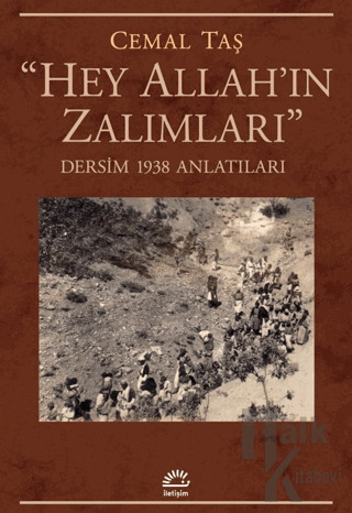 "Hey Allah'ın Zalımları"