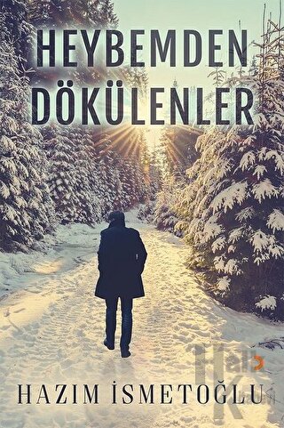 Heybemden Dökülenler - Halkkitabevi