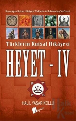 Heyet 4 - Türklerin Kutsal Hikayesi - Halkkitabevi