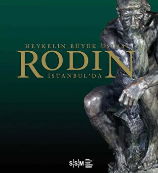 Heykelin Büyük Ustası Rodin İstanbul'da