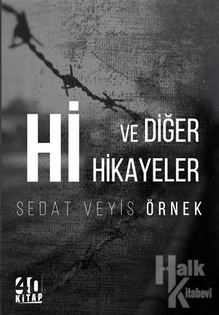 Hi ve Diğer Hikayeler