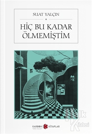 Hiç Bu Kadar Ölmemiştim