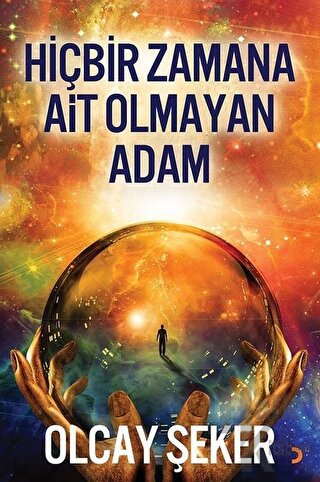 Hiçbir Zamana Ait Olmayan Adam - Halkkitabevi