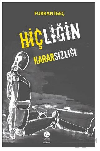 Hiçliğin Kararsızlığı