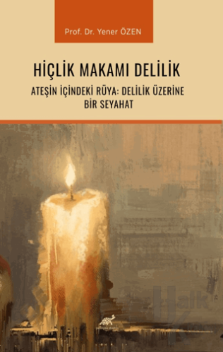 Hiçlik Makamı Delilik - Halkkitabevi