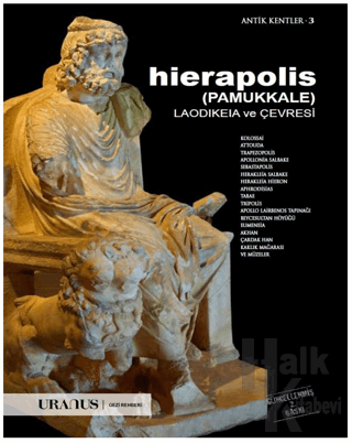 Hierapolis (Pamukkale) Laodikeia ve Çevresi - Halkkitabevi