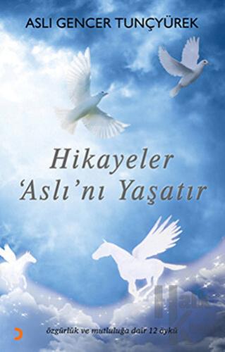 Hikayeler Aslı’nı Yaşatır