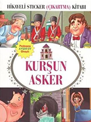 Hikayeli Sticker (Çıkartma) Kitabı - Kurşun Asker