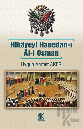 Hikayeyi Hanedan-ı Al-i Osman - Halkkitabevi