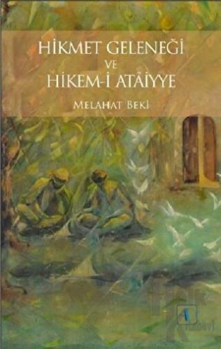 Hikmet Geleneği ve Hikem-i Ataiyye