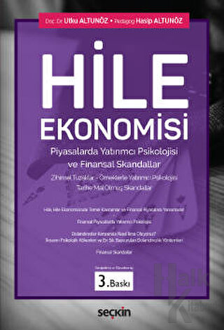 Hile Ekonomisi, Piyasalarda Yatırımcı Psikolojisi ve Finansal Skandall