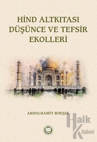 Hind Altkıtası Düşünce ve Tefsir Ekolleri