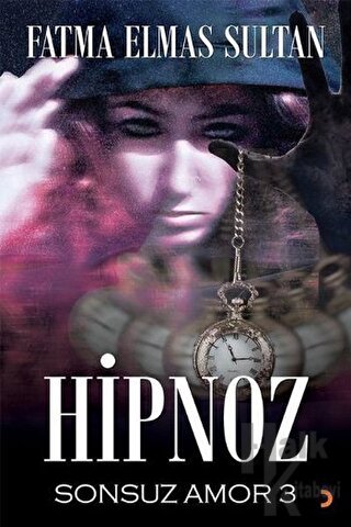 Hipnoz Sonsuz Amor 3 - Halkkitabevi