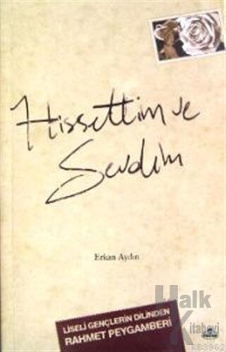 Hissettim ve Sevdim