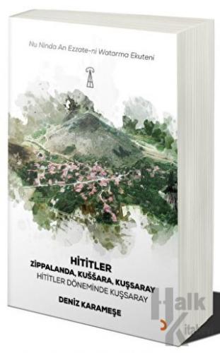 Hititler - Hititler Zamanında Kuşsaray