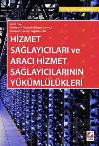 Hizmet Sağlayıcıları ve Aracı Hizmet Sağlayıcılarının Yükümlülükleri -