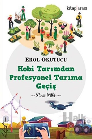 Hobi Tarımdan Profesyonel Tarıma Geçiş - Halkkitabevi