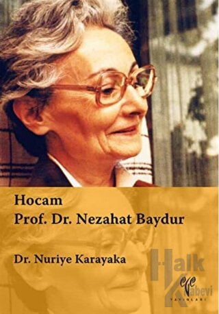 Hocam Prof. Dr. Nezahat Baydur - Halkkitabevi