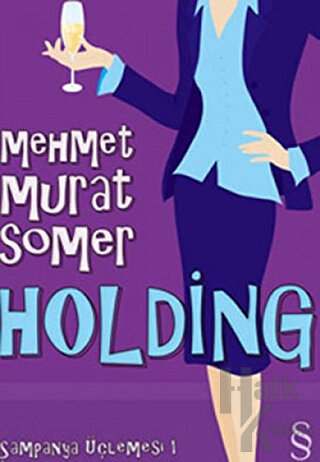 Holding Şampanya Üçlemesi 1