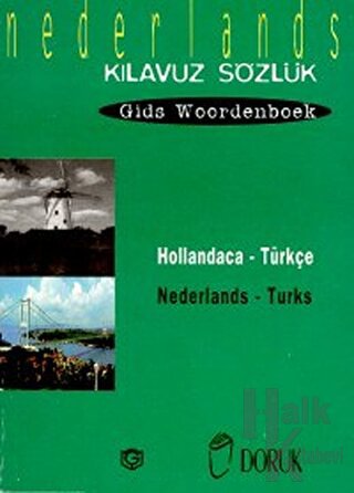 Hollandaca - Türkçe / Nederlands - Turks (Kılavuz Sözlük - Gids Woordenboek)