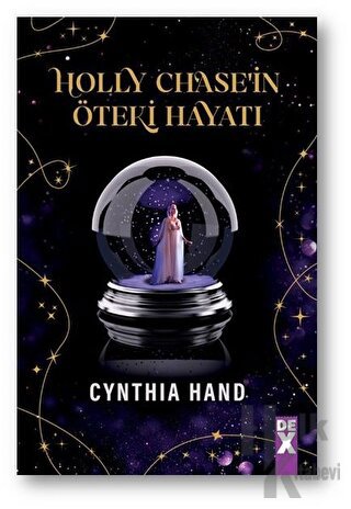 Holly Chase’in Öteki Hayatı