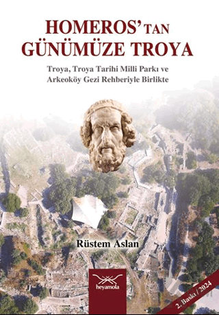 Homeros’tan Günümüze Troya