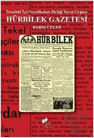 Hürbilek Gazetesi; İstanbul İşçi Sendikaları Birliği Yayın Organı