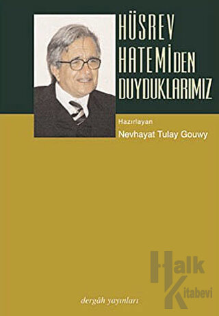 Hüsrev Hatemi’den Duyduklarımız