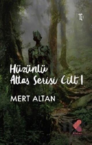 Hüzünlü Atlas Serisi Cilt 1