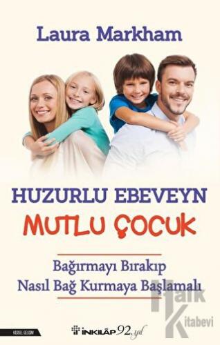 Huzurlu Ebeveyn Mutlu Çocuk