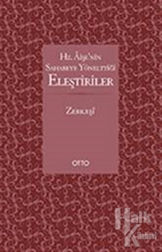 Hz. Aişe'nin Sahabeye Yönelttiği Eleştiriler (Ciltli)