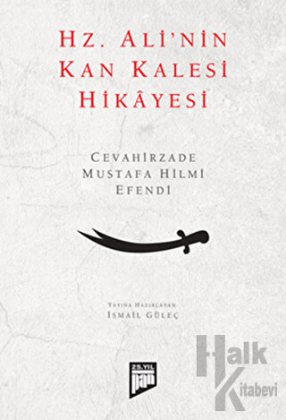 Hz. Ali’nin Kan Kalesi Hikayesi - Halkkitabevi