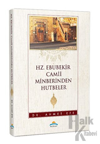 Hz. Ebubekir Camii Minberinden Hutbeler