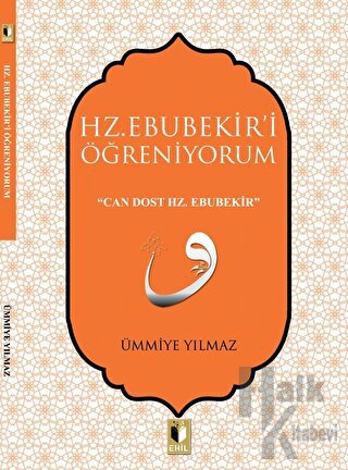 Hz. Ebubekir'i Öğreniyorum