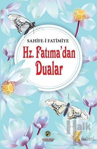 Hz. Fatıma'dan Dualar - Sahife-i Fatimiye - Halkkitabevi