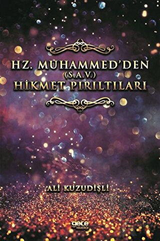 Hz. Muhammed’den (S.A.V.) Hikmet Pırıltıları