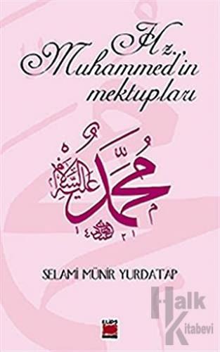 Hz. Muhammed’in Mektupları