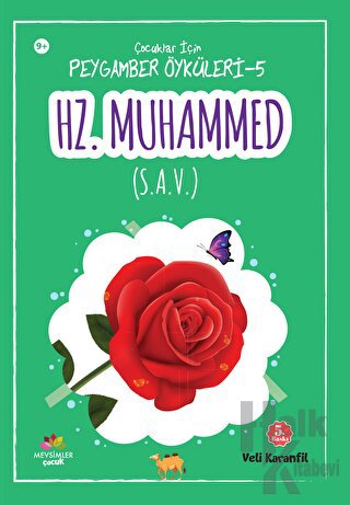 Hz. Muhammed (s.a.v.) - Çoçuklar İçin Peygamber Öyküleri 5