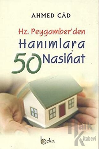 Hz. Peygamber’den Hanımlara 50 Nasihat - Halkkitabevi