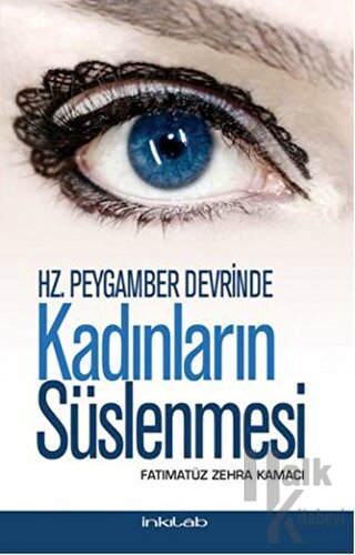 Hz. Peygamber Devrinde Kadınların Süslenmesi