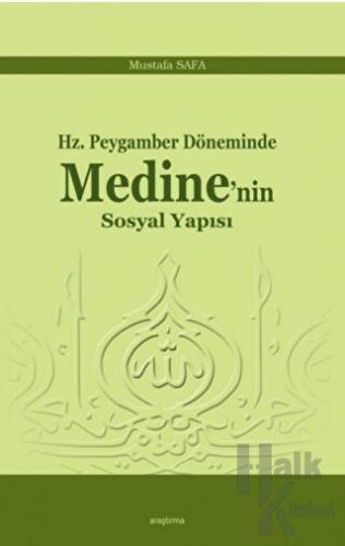 Hz. Peygamber Döneminde Medine'nin Sosyal Yapısı