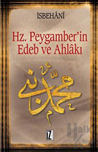 Hz. Peygamber’in Edeb ve Ahlakı