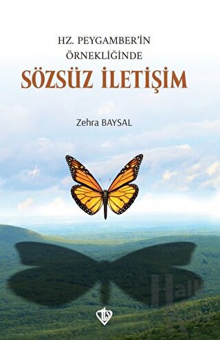 Hz. Peygamber’in Örnekliğinde Sözsüz İletişim