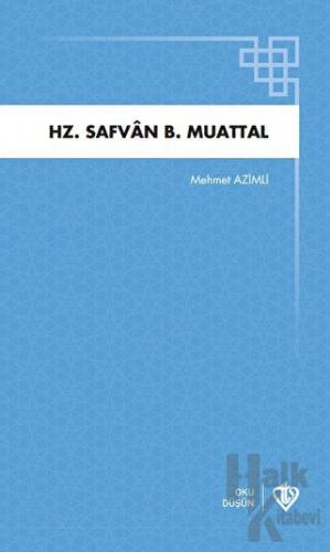 Hz. Safvan B. Muattal - Halkkitabevi