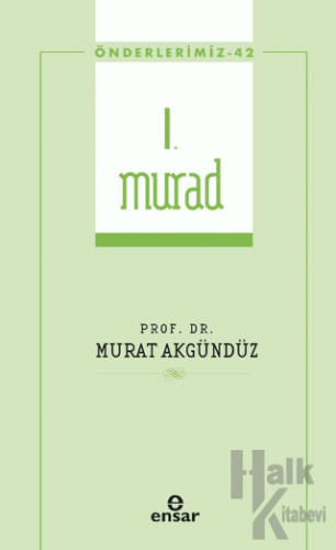 I. Murad (Önderlerimiz-42)