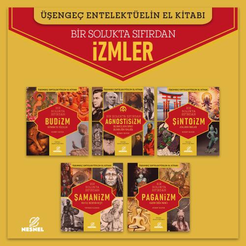 İzmler 5 Kitap Bir Arada - Budizm - Agnostisizm - Şintoizm - Şamanizm - Paganizm