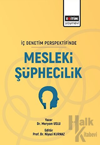 İç Denetim Persfektifinde Mesleki Şüphecilik